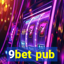 9bet pub